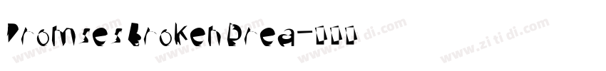 Promses Broken Drea字体转换